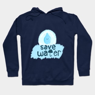 Save Water Hoodie